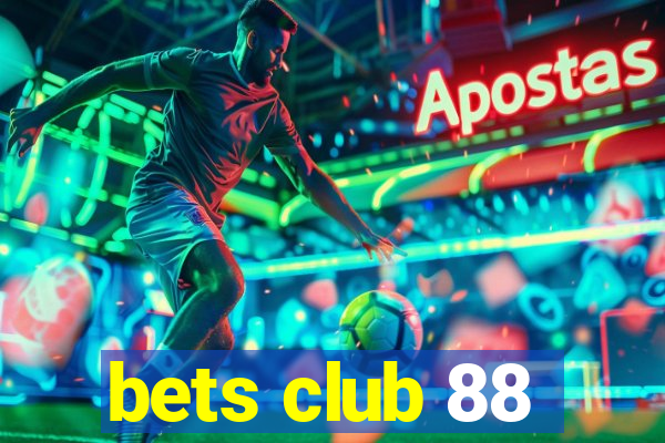 bets club 88